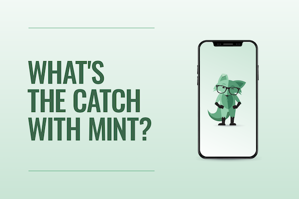 What’s the Catch with Mint?