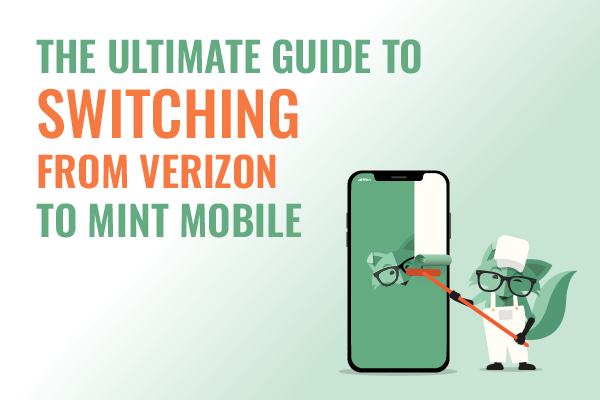 Headline reading The Ultimate Guide To Switching From Verizon To Mint Mobile next to an image of Mint Fox in a painter