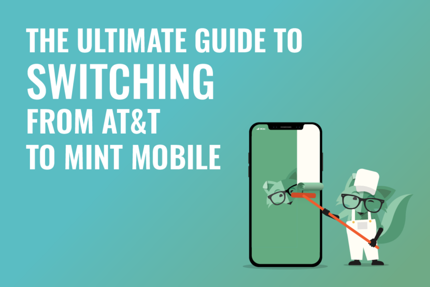 Headline reading The Ultimate Guide To Switching From AT&T To Mint Mobile next to an image of Mint Fox in a painter