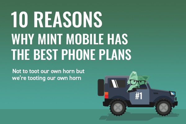 Text reading 10 Reason Why mint Mobile Has The Best Phone Plans with image of Mint Fox in SUV with the number 1 on its side.