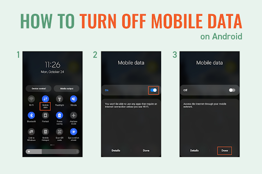 How to turn off mobile data on Android with the first step, second step and third step screenshots