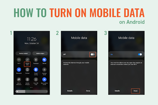 How to turn on mobile data on Android with the first step, second step and third step screenshots