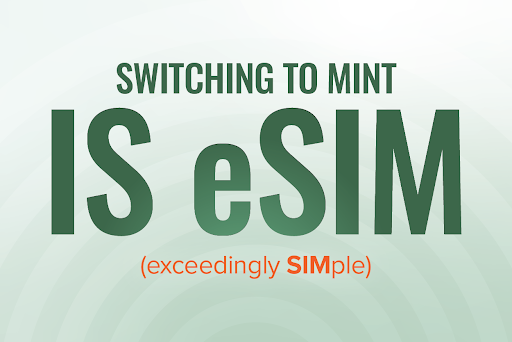 Switching to Mint is "eSIM"