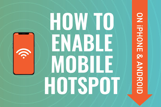 How to enable mobile hotspot on iPhone and Android.
