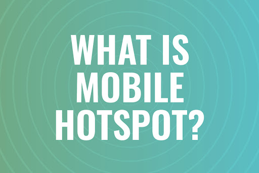 What is mobile hotspot?