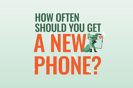 Mint Fox with a shiny new phone and graphic copy that says: “How often should you get a new phone?”