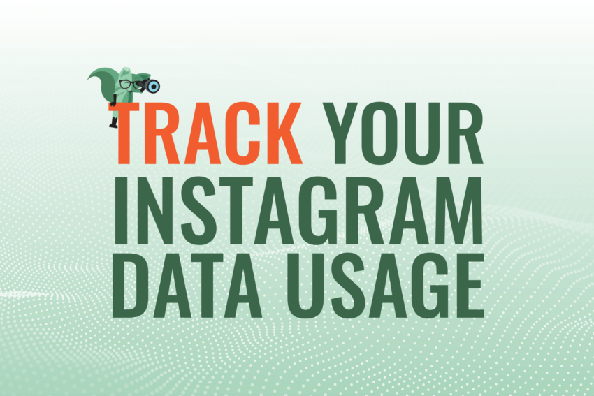 Mint Fox spying to track his instagram data usage