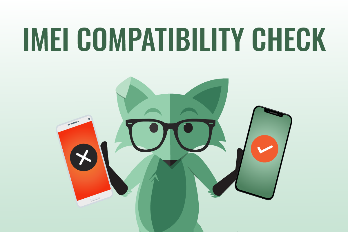 Mint Fox holding up two smartphones under text - IMEI Compatibility Check