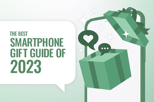 The best smartphone gift guide of 2023