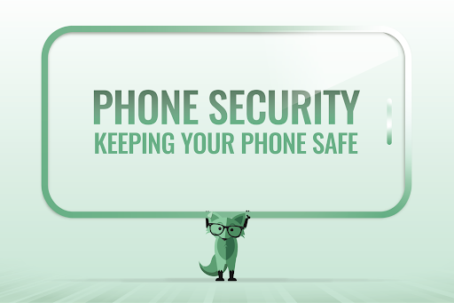Mint Fox holding up a sign - "phone security: keeping your phone safe"