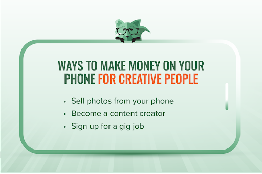 Ways to make money on your phone for creative people