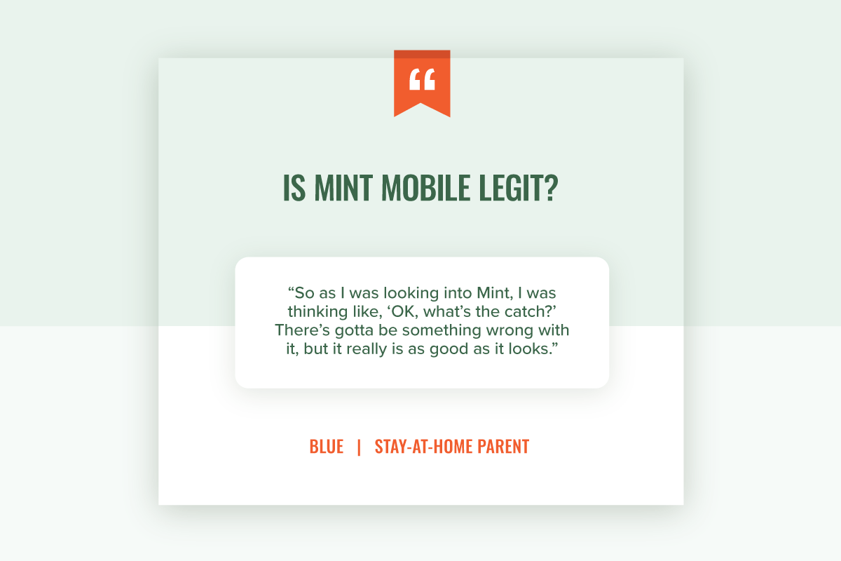 A quote from a real subscriber answering the question "Is Mint Mobile legit?"