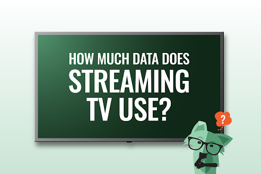 How much data does streaming TV use?