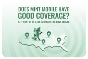 Does Mint Mobile have good coverage? See what customers say