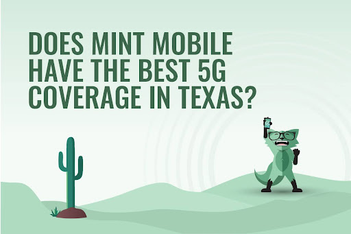 Mint Fox with a sign that says "Does Mint Mobile have the best 5G coverage in Texas?"