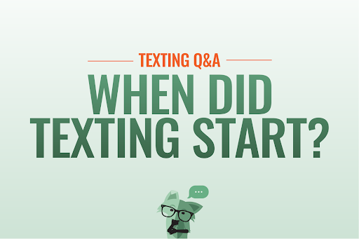 When did texting start?