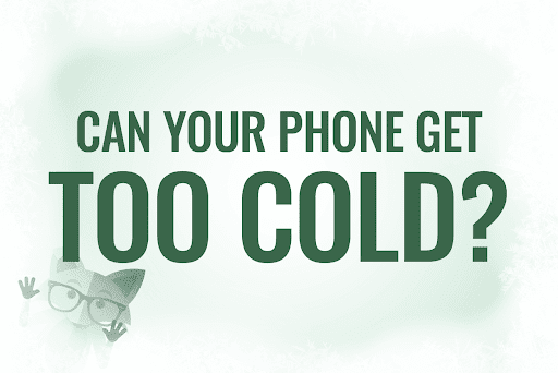 Can your phone get too cold?