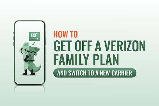 How to get off a verizon family plan and switch to a new carrier