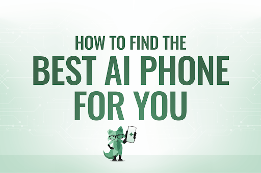How to find the best AI phone for you