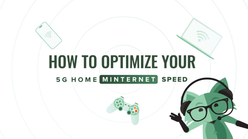 How to Optimize your Mint 5G Home MINTernet Speed