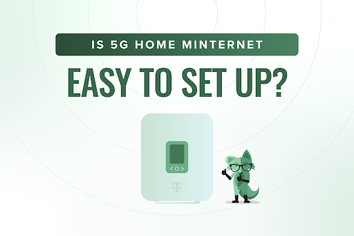 Is 5G home MINTernet easy to set up?