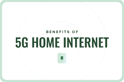 Benefits of 5G home internet