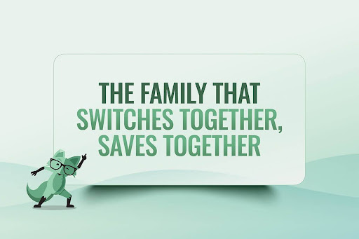 Mint Fox with a sign "The family that switches together saves together"
