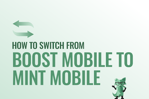 How to switch from Boost Mobile to Mint Mobile 
