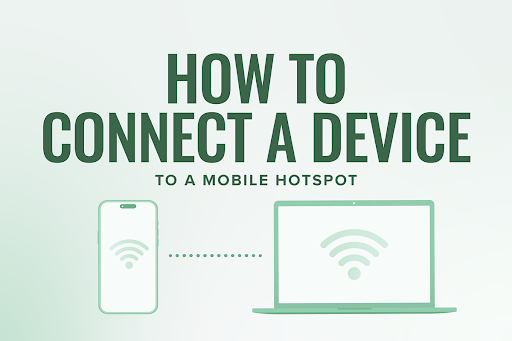 How to connect a device to a mobile hotspot