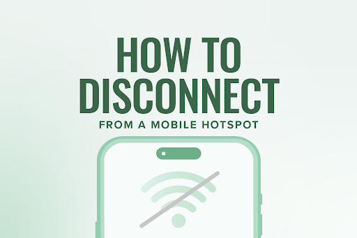 How to disconnect from a mobile hotspot