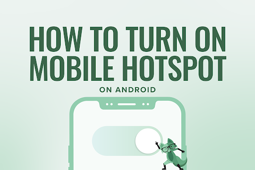 How to turn on mobile hotspot on Android