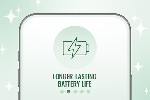 2. Longer-lasting battery life
