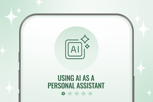 1. Using AI as a personal assistant
