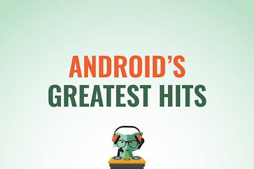 Android's Greatest Hits 